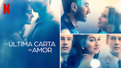 La Ultima Carta De Amor Película Completa Español Latino La última carta de amor | Sitio oficial de Netflix