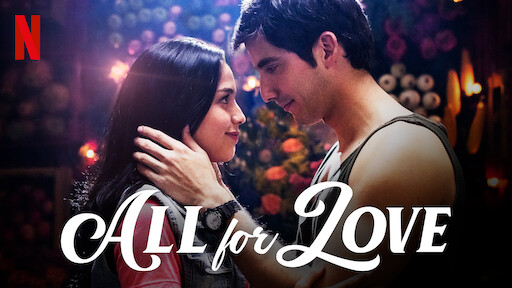 Watch All For Love  Netflix Official Site