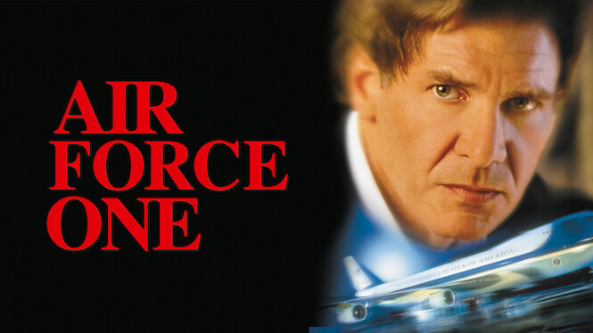 Air Force One (1997) - Netflix | Flixable