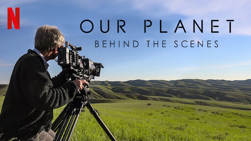 Our Planet Behind The Scenes Netflix Official Site