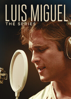 Luis Miguel - The Series