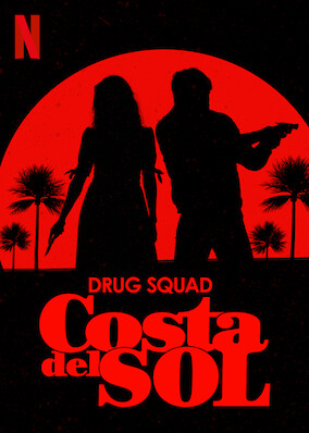 Drug Squad: Costa del Sol