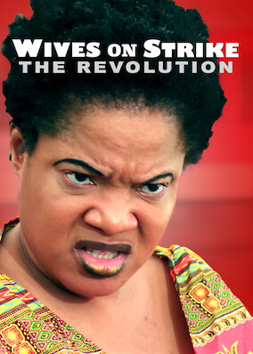 Wives on Strike: The Revolution