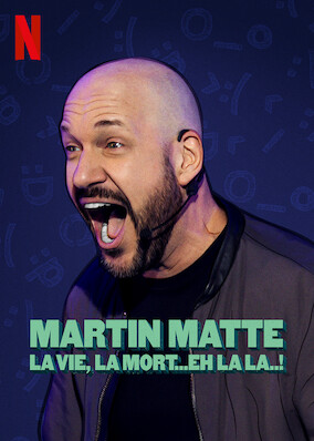 Martin Matte: La vie, la mort...eh la la..!