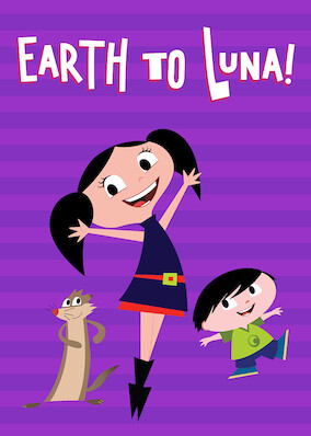 Earth to Luna! poster