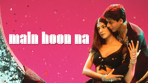 Watch Main Hoon Na Netflix